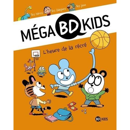 Méga Bd Kids - L'heure De La Récré on Productcaster.