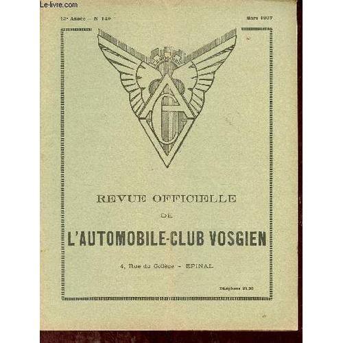 Revue Officielle De L Automobile-Club Vosgien N°149 13e Année Mars ... on Productcaster.