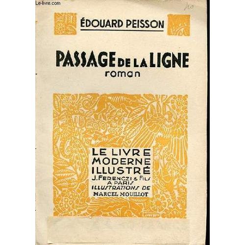 Passage De La Ligne - Roman - Collection Le Livre Moderne Illustré. on Productcaster.