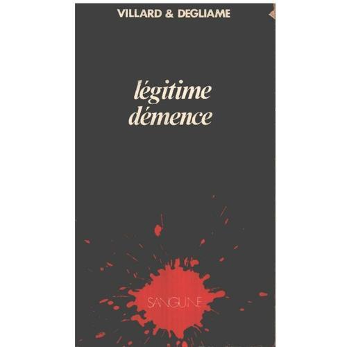 Légitime Démence (Sanguine) on Productcaster.