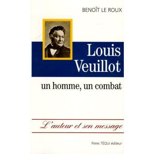 Louis Veuillot - Un Homme, Un Combat on Productcaster.