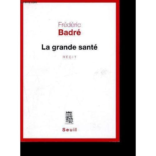 La Grande Santé Broché Apr 02, 2015 Badre, Frederic on Productcaster.