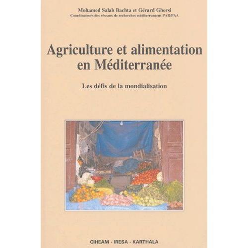 Agriculture Et Alimentation En Méditerranée - Les Défis De La Mondi... on Productcaster.