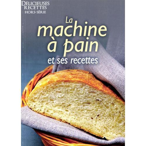 Délicieuses Recettes 1 H La Machine A Pain on Productcaster.