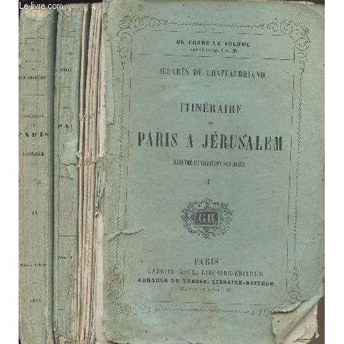 Itinéraire De Paris À Jérusalem - Tomes I Et Ii on Productcaster.