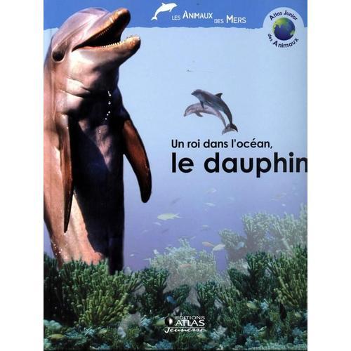 Un Roi Dans L'ocean, Le Dauphin on Productcaster.