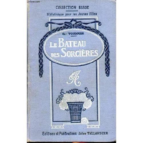 Le Bateau Des Sorcières Collection Bleue Bibliothèque Pour Les Jeun... on Productcaster.