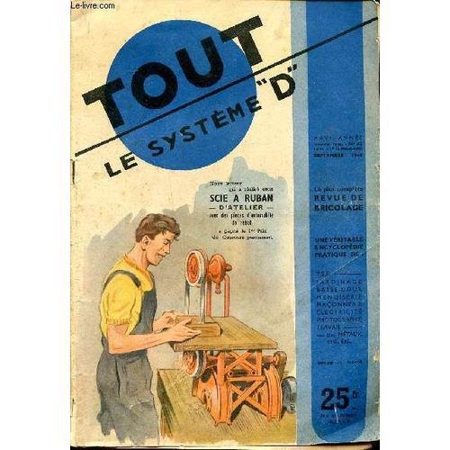 Tout Sur Le Système D Xxvè Année N°45 Septembre 1949 Scie À Ruban D... on Productcaster.