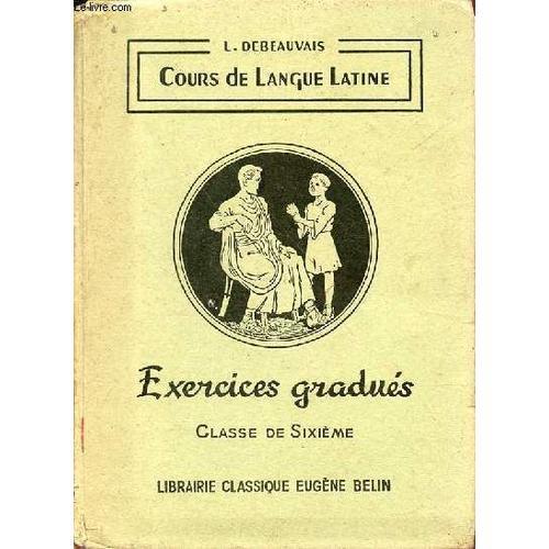 Cours De Langue Latine - Exercices Gradués - Classe De 6e - 7 E Édi... on Productcaster.