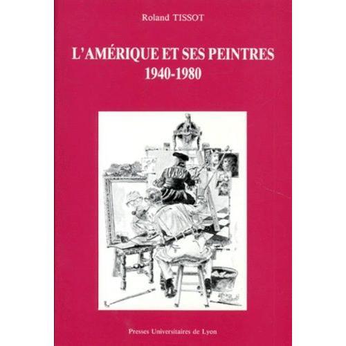 L'amérique Et Ses Peintres - 1940-1980 on Productcaster.