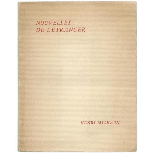 H. Michaux : Nouvelles De L' Étranger - - - 1/80 Ex. H.C. Sur Vélin... on Productcaster.