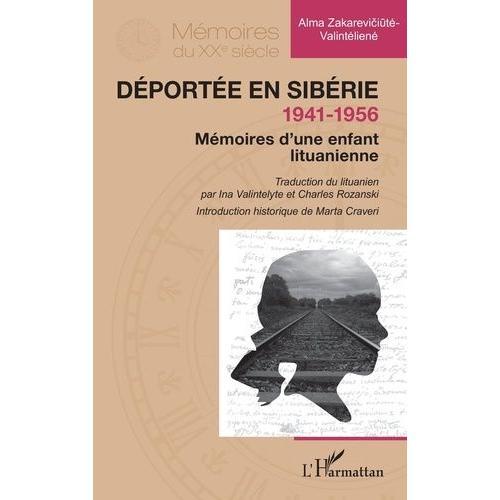 Déportée En Sibérie - Mémoires D?Une Enfant Lituanienne (1941-1956) on Productcaster.