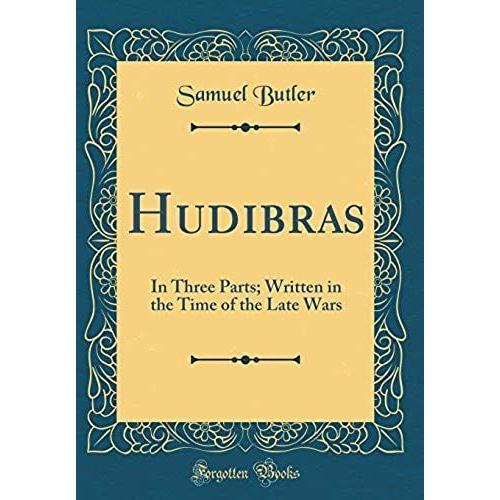 Hudibras: In Three Parts; Written In The Time Of The Late Wars (Cla... on Productcaster.