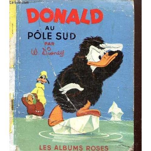 Donald Au Pôle Sud (Collection Les Albums Roses) on Productcaster.