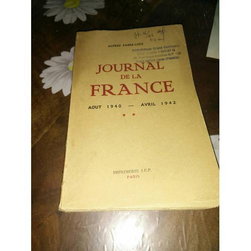 Journal De La France Août 1940-Avril 1942 : Journal De La France Ao... on Productcaster.