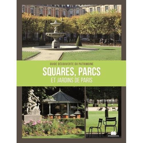 Squares, Parcs Et Jardins De Paris on Productcaster.