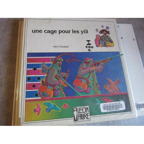 Yann Couepel Une Cage Pour Les Yol (( Exemplaire Bibliotheque on Productcaster.