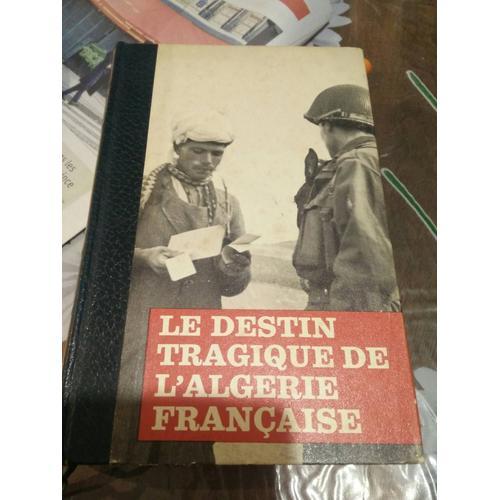 Le Destin Tragique De L'algérie Française Tome 1 on Productcaster.