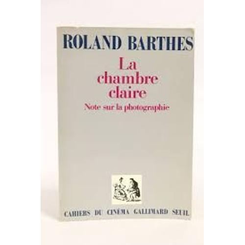 Roland Barthes La Chambre Claire: Note Sur La Photographie Broché –... on Productcaster.