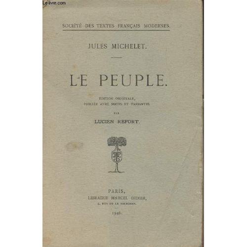 Le Peuple - Edition Originale, Publiée Avec Notes Et Variantes Par ... on Productcaster.