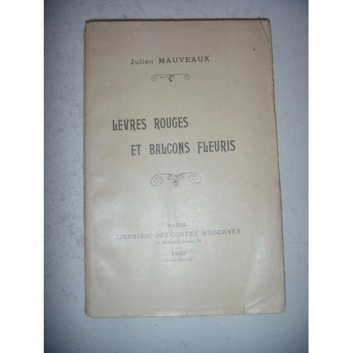 Poésies: Mauveaux: Lèvres Rouges Et Balcons Fleuris, Envoi, Numérot... on Productcaster.