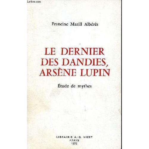 Le Dernier Des Dandis Arsène Lupin Etude De Mythes on Productcaster.