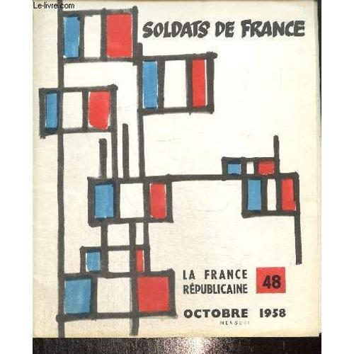 Soldats De France, N°48 (Octobre 1958) : La France Républicaine on Productcaster.