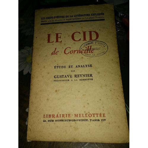 Le Cid De Corneille : Étudié Et Analyse Par Gustave Reynier on Productcaster.