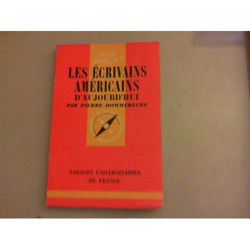 Les Écrivains Américains D'aujourd'hui - Que Sais-Je ? N° 1168 on Productcaster.