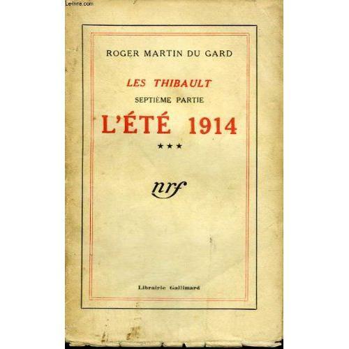 Les Thibault. Septieme Partie : L'ete 1914 Tome 3. on Productcaster.