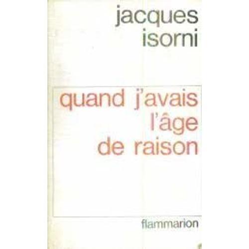 Jacques Isorni. Quand J'avais L'âge De Raison on Productcaster.