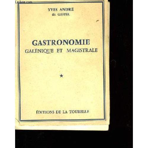 Gastronomie Galenique Et Magistrale Tome 1. on Productcaster.