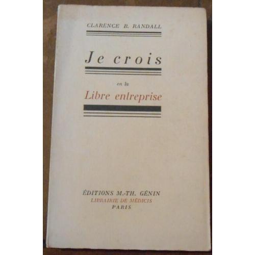 Je Crois En La Libre Entreprise - Un Acte De Foi Dans Le Système De... on Productcaster.