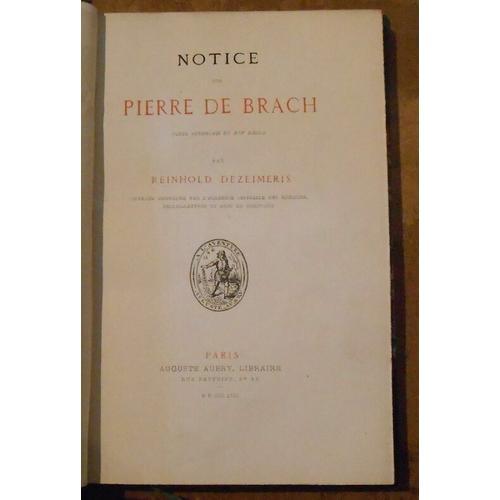 Notice Sur Pierre De Brach Poète Bordelais Du Xvi Ème Siècle on Productcaster.