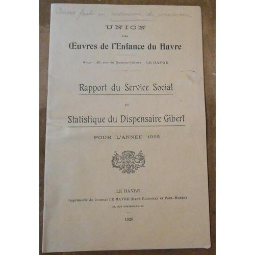 Rapport Du Service Social Et Statistique Du Dispensaire Gibert Pour... on Productcaster.