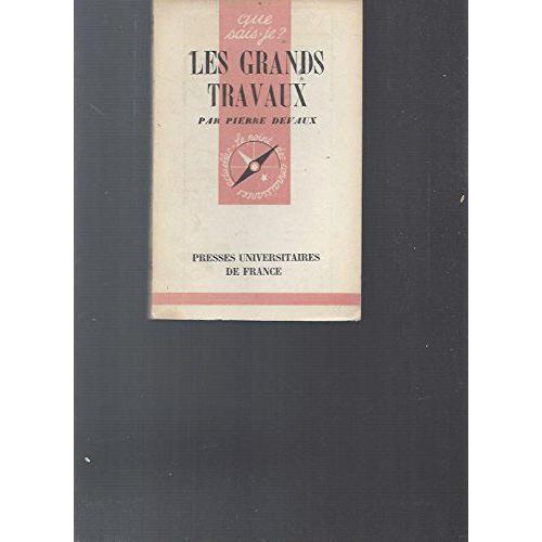 Les Grands Travaux. Que Sais-Je? Nø 105. Editions P.U.F. Que Sais-J... on Productcaster.