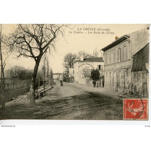 Cpa 33 La Tresne. Carte En Grande Partie Dedoublee. Le Castera. Les... on Productcaster.