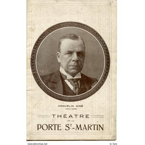 Programme 1912 Theâtre De La Porte St Martin. Coquelin Aîné Les Fla... on Productcaster.