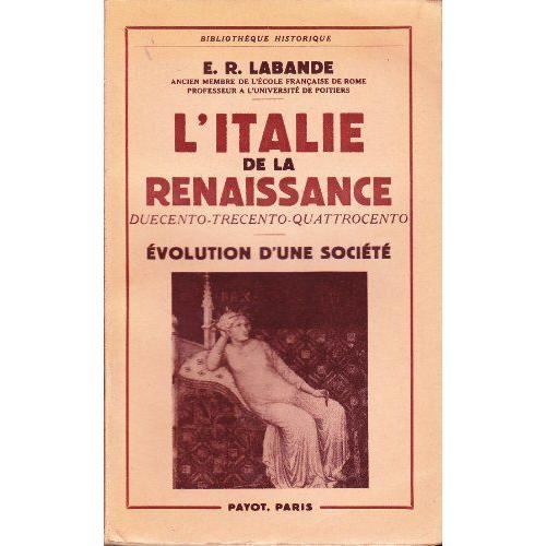 Edmond-René Labande,... L'italie De La Renaissance : Duecento, Trec... on Productcaster.