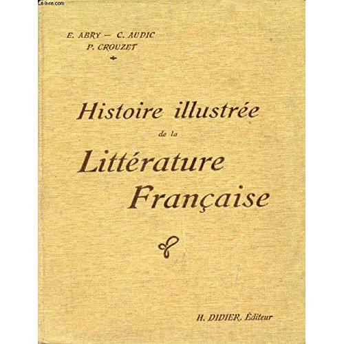 Histoire Illustree De La Litterature Francaise, Precis Methodique on Productcaster.