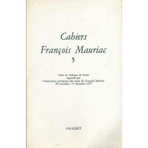 Cahiers François Mauriac, N° 5 : Actes Du Colloque De Rome Organisé... on Productcaster.