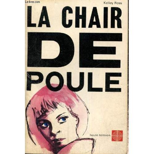 La Chair De Poule (Collection Haute Tension, N°13) on Productcaster.