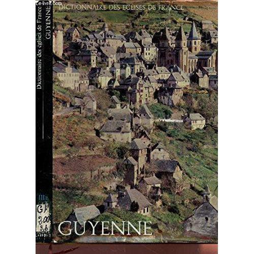 Guyenne - Tome Iii B / - Dictionnaire Des Eglises De France. on Productcaster.