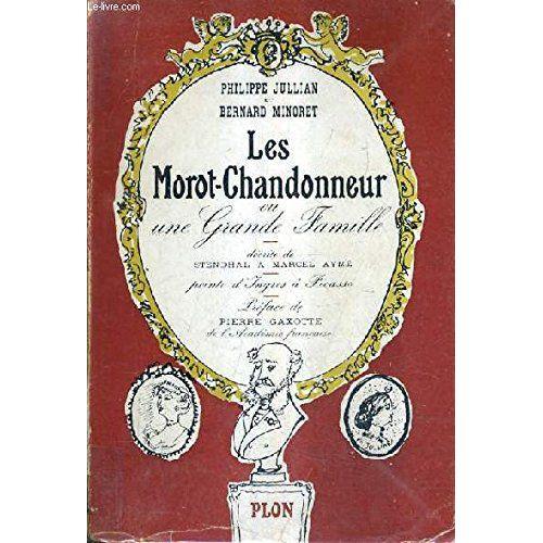 Les Morot Chandonneur Ou Grande Famille Decrite De Stendhal A Marce... on Productcaster.