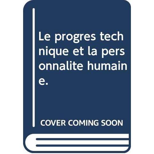 Le Progrés Technique Et La Personnalité Humaine. on Productcaster.