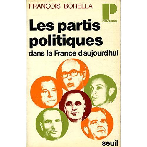 Les Partis Politiques Dans La France D'aujoud'hui 1973 / Borella / ... on Productcaster.