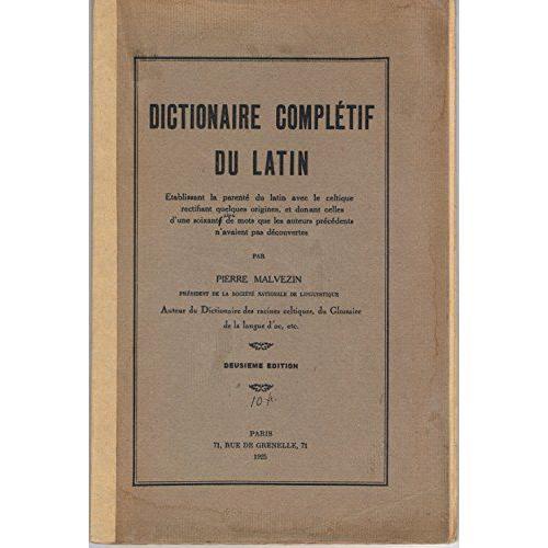 Dictionaire Completif Du Latin Etablissant La Parenté Du Latin Avec... on Productcaster.