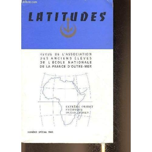 Latitudes. Revue De L Association Des Anciens Élèves De L Ecole 0na... on Productcaster.