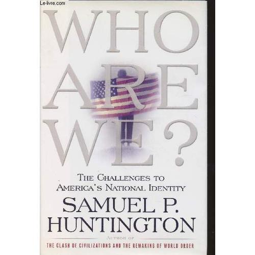 Who Are We?- The Challenges To America S National Identity on Productcaster.