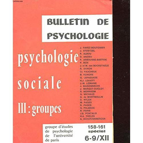 Bulletin De Psychologie - Psychologie Sociale Iii : Groupes 6-9/Xii... on Productcaster.